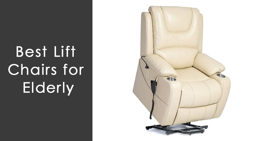 Best Lift Chairs for Elderly