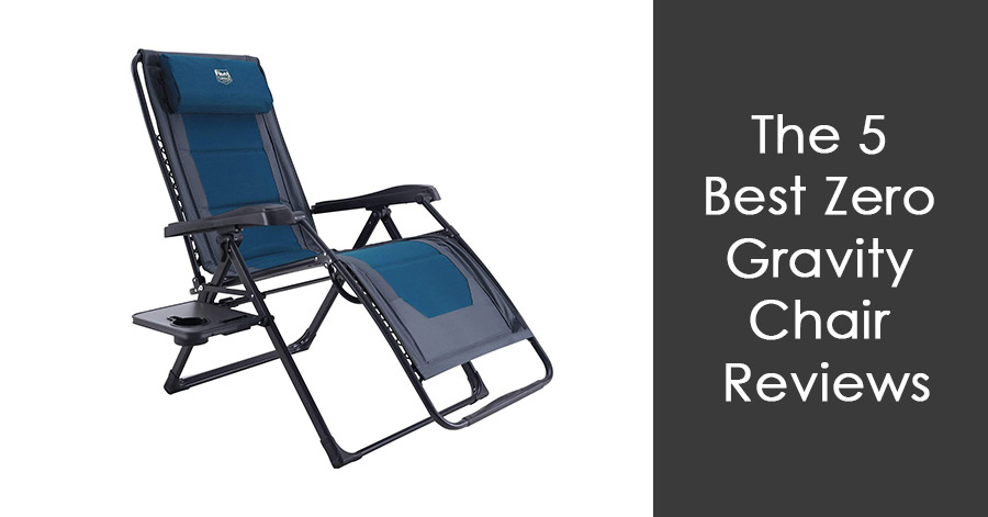 Best Zero Gravity Chair Reviews
