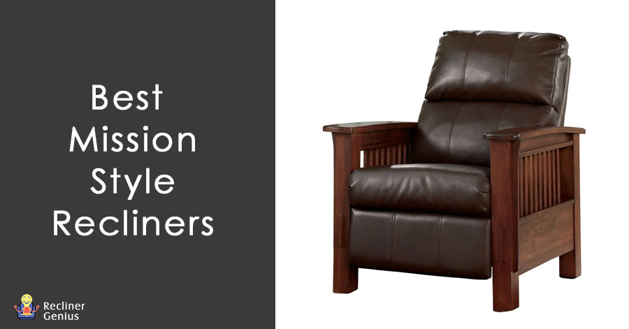 Best Mission Style Recliners
